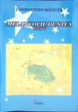 Melancolie de Stea - Constantin Manuta - Poezie Romaneasca - Editura Cronica 2007 - 120 Pagini