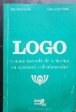 LOGO. O nouă metodă de a &icirc;nvăța cu ajutorul calculatorului - Ion Diamandi, Gheorghe Vass