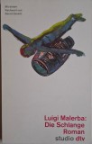 Die Schlange &ndash; Luigi Malerba