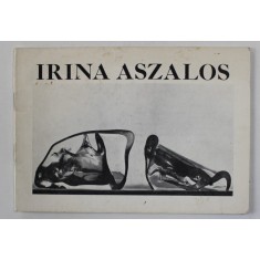 IRINA ASZALOS , CATALOG DE EXPOZITIE , GALERIA GALATEEA , IULIE 1985
