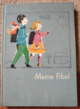 Meine Fibel 1974 abecedar &icirc;n lb germana, Clasa 1, Limba Germana