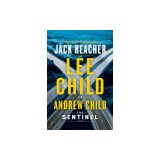 The Sentinel: A Jack Reacher Novel