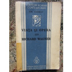 Em. Ciomac - Viata si opera lui Richard Wagner (1934)