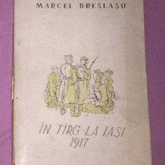Marcel Breslașu - În târg la Iași 1917 ilustratii de I Bălașa princeps 1947