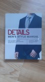 Daniel Peres - Details . Men&#039;s Style Manual . The Ultimate Guide for Making Your Clothes Work For You (2007) design vestimentar moda croitorie barbati