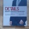 Daniel Peres - Details . Men&#039;s Style Manual . The Ultimate Guide for Making Your Clothes Work For You (2007) design vestimentar moda croitorie barbati