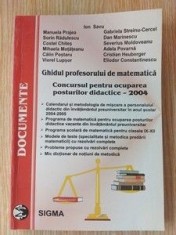 Ghidul profesorului de matematica: Concursul pentru ocuparea posturilor didactice 2004 - Ion Savu, Manuela Prajea
