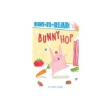 Bunny Hop: Ready-To-Read Pre-Level 1