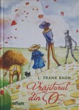 Vrajitorul din Oz - Lyman Frank Baum - Arthur 2014, Ilustratii Sorinel Carstiuc, Carte Copii, Povesti, Romana, Paperback