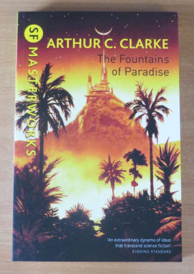 The Fountains of Paradise - Arthur C. Clarke (SF Masterworks) foto