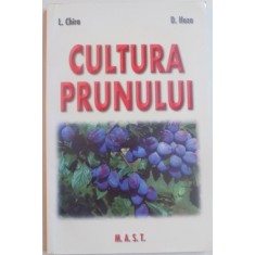 CULTURA PRUNULUI de L. CHIRA , D. HOZA , EDITIA A II A , 2010