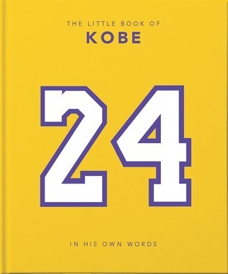 The Little Book of Kobe 192 pages of champion quotes and facts!