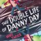 The Double Life of Danny Day