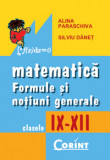 Matematica. Formule si notiuni generale (clasele IX-XII), Corint