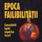 George Soros - Epoca failibilității. Consecințele luptei &icirc;mpotriva terorii