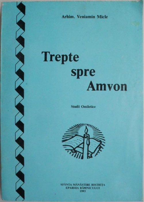 Trepte spre Amvon (Studii Omiletice) &ndash; Veniamin Micle