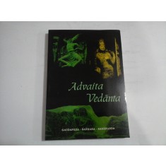 ADVAITA VEDANTA -GAUDAPADA - SANKARA - SADANANDA