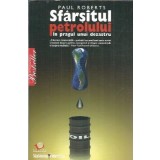 Sfarsitul petrolului - Paul Roberts