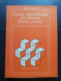 Cartea operatorului din industria fibrelor chimice - Maria Ionescu