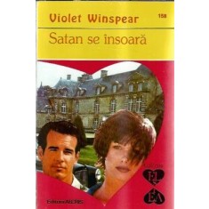 Satan se insoara - Violet Winspear