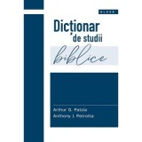 Dictionar de studii biblice - Arthur G. Patzia