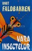 Vara Insectelor - Knut Faldbakken, Vivaldi, 1998, 320 pagini, Brosata, Stare Buna, ISBN 973-9139-00-4