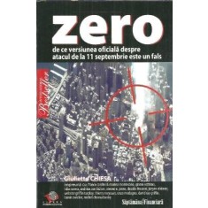 Zero - De ce versiunea oficiala despre 11 septembrie este un fals - Giulietto Chiesa
