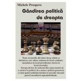 G&acirc;ndirea politică de dreapta - Paperback brosat - Michele Prospero - Antet Revolution
