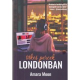 Titkos percek Londonban - Amara Moon