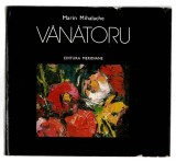 Gheorghe V&acirc;nătoru - album pictură - introducere de Marin Mihalache, Ed. Meridiane, 1979 cu dedicație din partea autorului