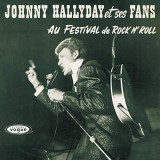 Johnny Hallyday Et Ses Fans Au Festival - Vinyl | Hallyday Johnny