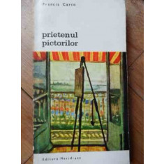 Prietenul Pictorilor - Francis Carco ,525805