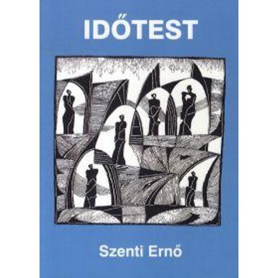 Időtest - Szenti Ernő foto