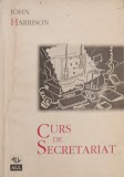 Curs de Secretariat John Harrison, Editura ALL, 1996, 288 pagini, Carte de Hobby, Limba Romana