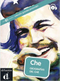 Che. Geografias del Che + CD - Paperback brosat - Daniel Cabrera - Difusi&oacute;n