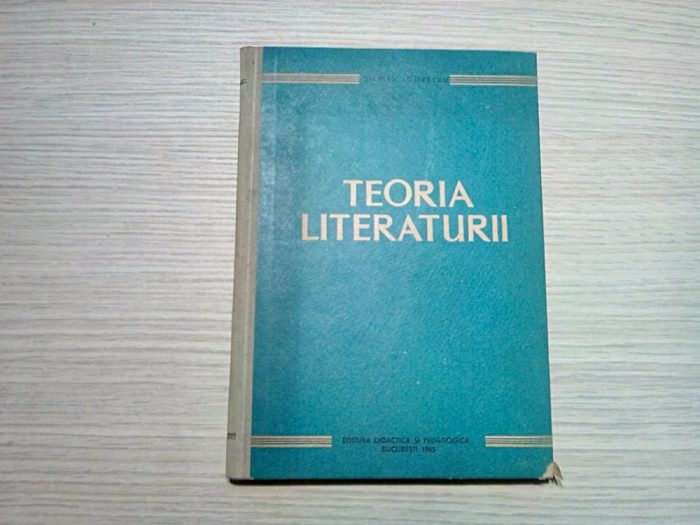 TEORIA LITERATURII - Silvian Iosifescu - 1965, 177 p.; tiraj: 5500 ex.