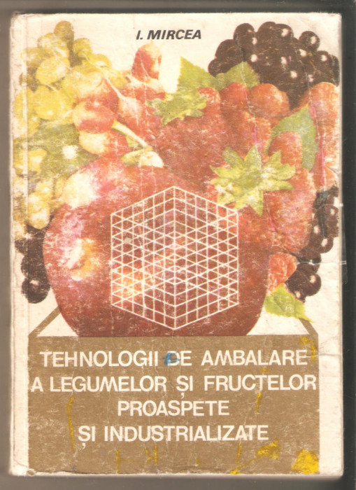 Tehnologii de ambalare a legumelor si fructelor proaspete-I.Mircea