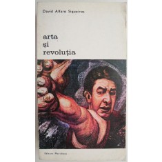 Arta si revolutia. Reflectii pe marginea muralismului mexican &ndash; David Alfaro Siqueiros