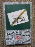 Marius Mircu - Trimis special: din amintirile unui ziarist AUTOGRAF