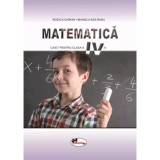 Matematica. Caiet pentru.cl.a IV-a, Rodica Chiran, M.Ada Radu, Aramis