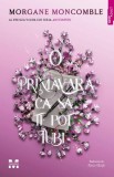 O primăvară ca să te pot iubi (Vol. 3) - Paperback brosat - Pandora M
