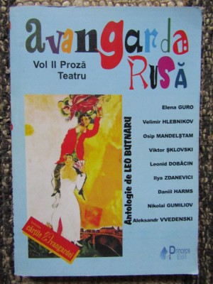 Avangarda rusa , Proza ; Teatru , antologie de Leo Butnaru , 2006 foto