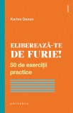 Elibereaza-te de furie - Philobia