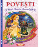 Cele mai frumoase Povesti cu intelepciune, morala si proverbe - Charles Perrault, Petru Ghetoi