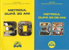 Vasile Bitiri - Metroul dupa 30 ani + Metroul dupa 35 de ani foto