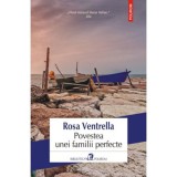 Cumpara ieftin Povestea unei familii perfecte - Rosa Ventrella, Polirom