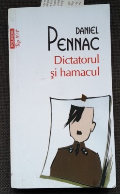 Dictatorul si hamacul - Daniel Pennac foto