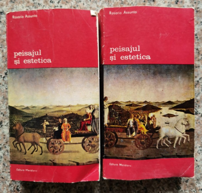 Peisajul Si Estetica Vol.1-2 - Rosario Assunto , B273