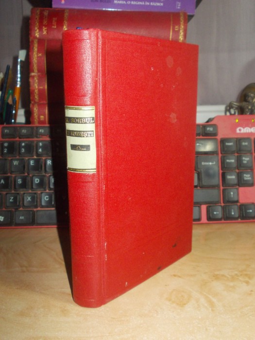 MIHAIL SORBUL - O IUBESTI ? ( ROMAN ) , ED. 1-A , 1933 ( LIPSA PG. DE TITLU ) *
