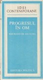 Progresul in om - Contributii la o critica a civilizatiei puterii